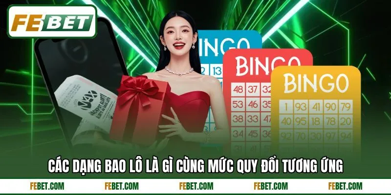 Các dạng bao lô là gì cùng mức quy đổi tương ứng