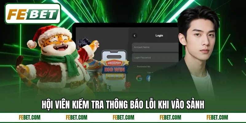Hội viên kiểm tra thông báo lỗi khi vào sảnh Hội viên kiểm tra thông báo lỗi khi vào sảnh