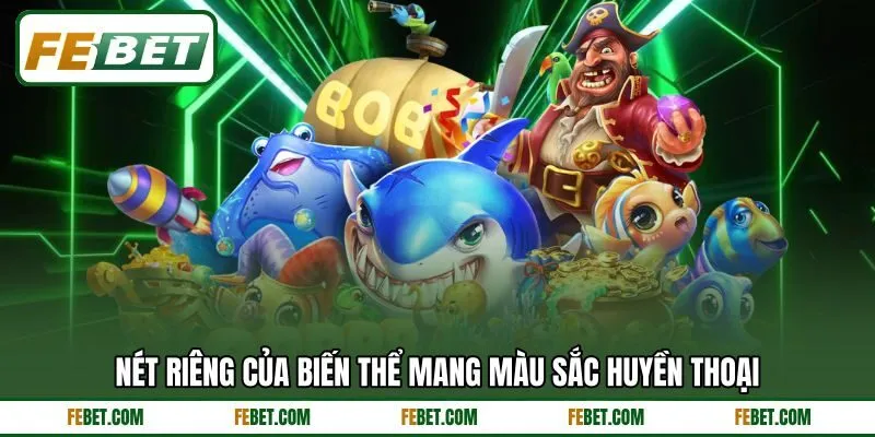 Nét riêng của biến thể mang màu sắc huyền thoại