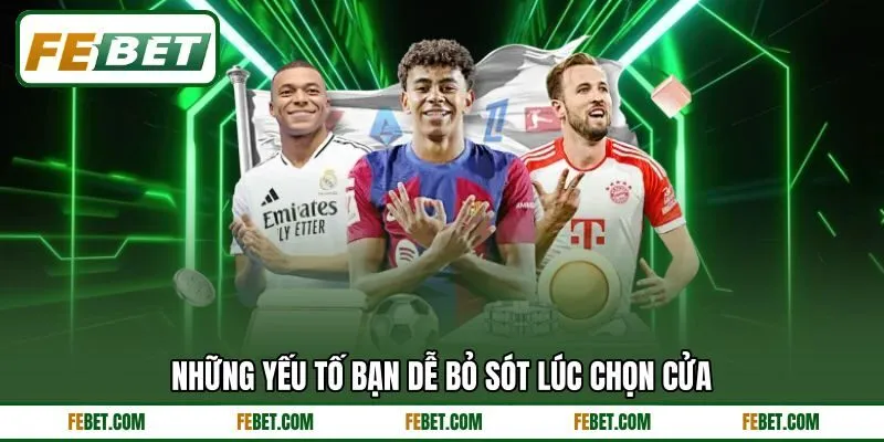 Những yếu tố bạn dễ bỏ sót lúc chọn cửa